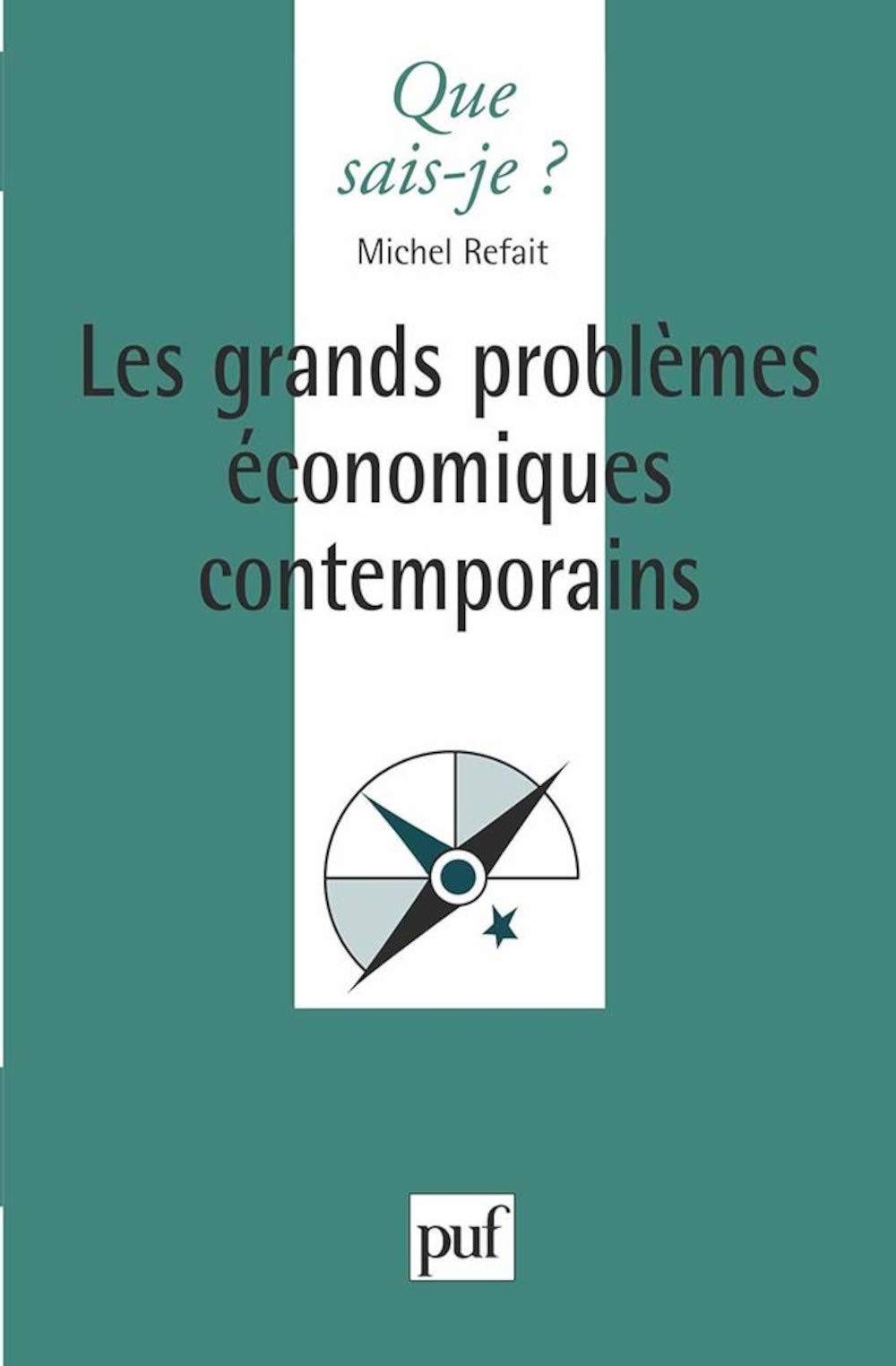 Les grands problèmes économiques contemporains 9782130470380