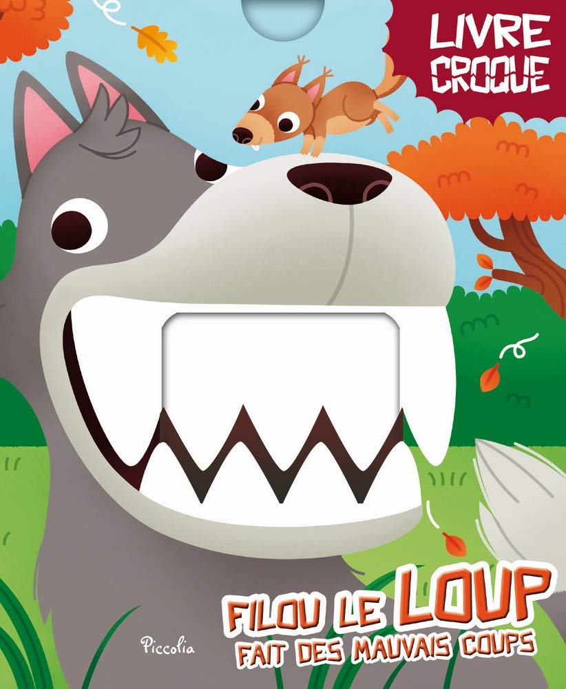 Filou le loup fait des mauvais coups 9782753036109