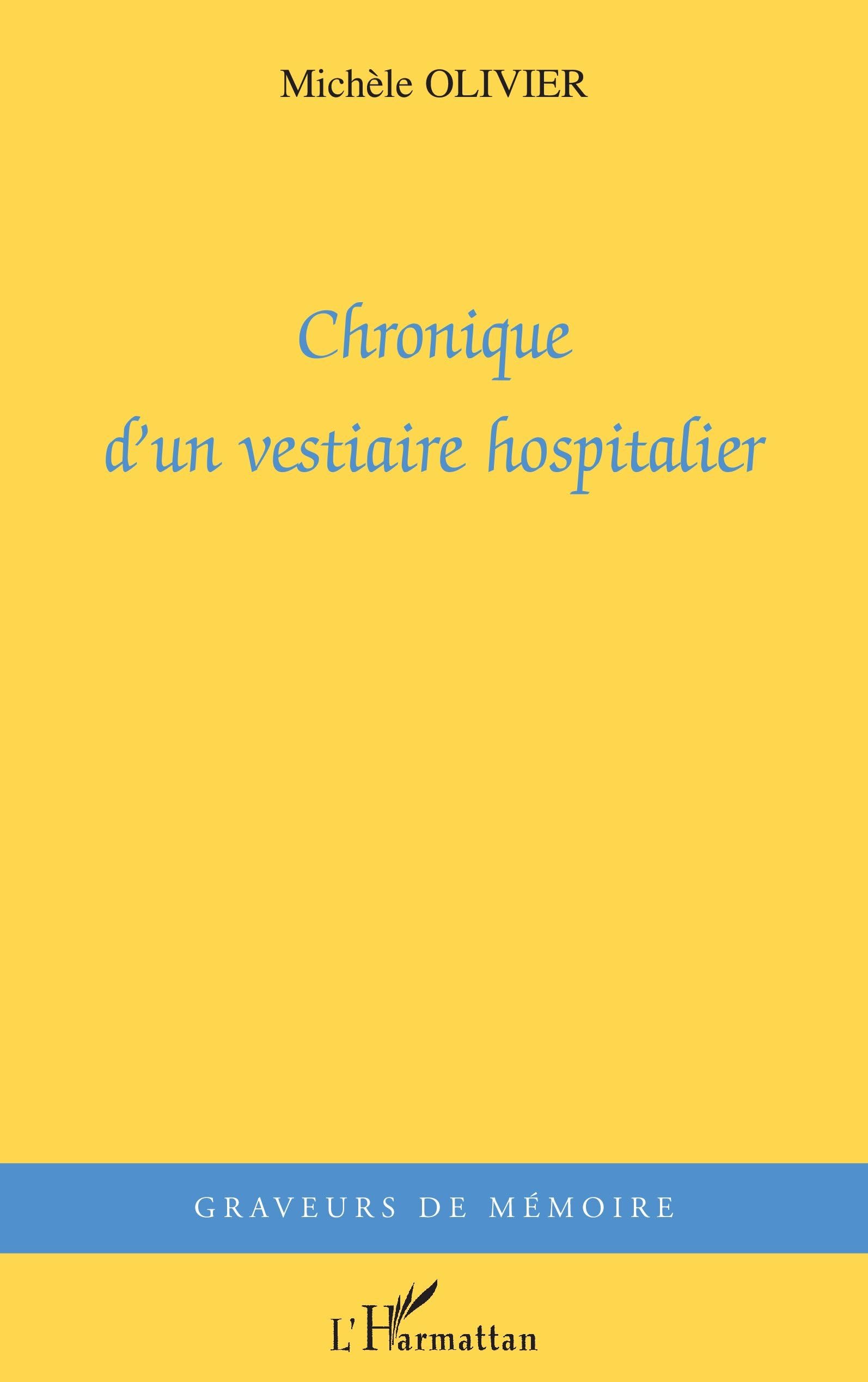 Chronique d'un vestiaire hospitalier 9782747566544