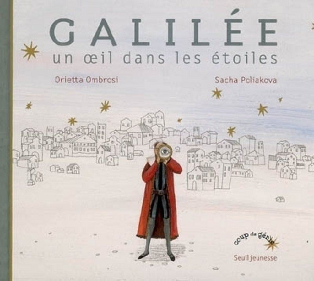 Galilée: Un oeil dans les étoiles 9782020892155