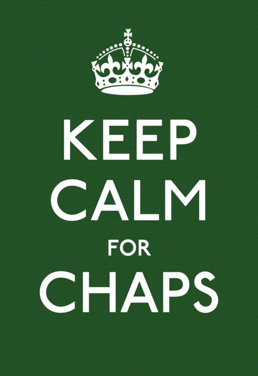Keep Calm for Chaps: Good Advice for Hard Times 9780091943653