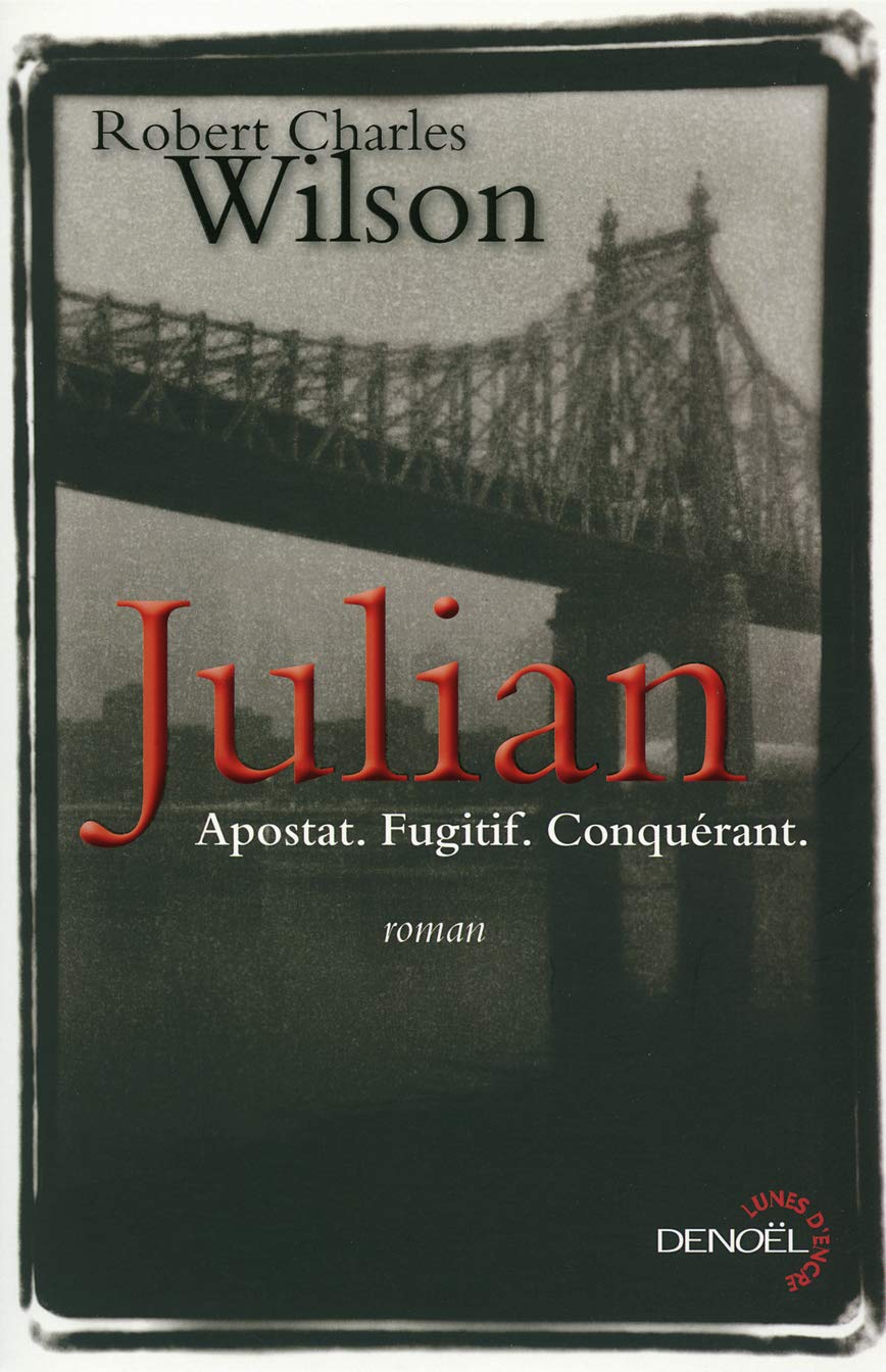 Julian: Apostat. Fugitif. Conquérant. 9782207108772