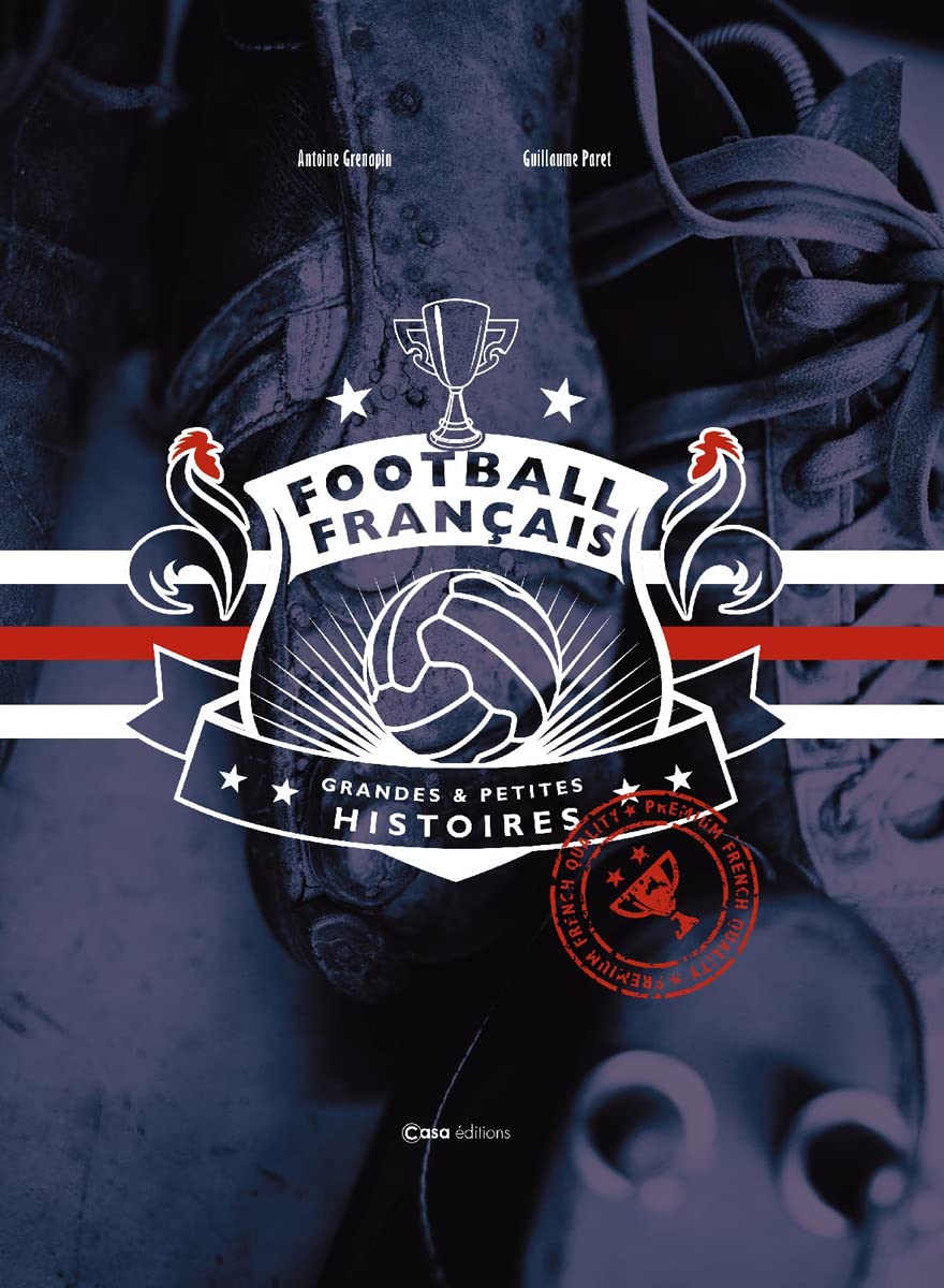 Football français - Grandes et Petites histoires 9782380581034