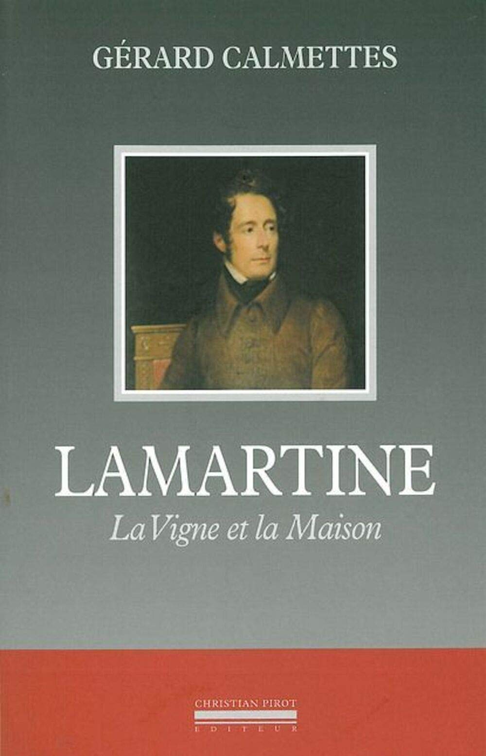 Lamartine, la vigne et la maison 9782868081452