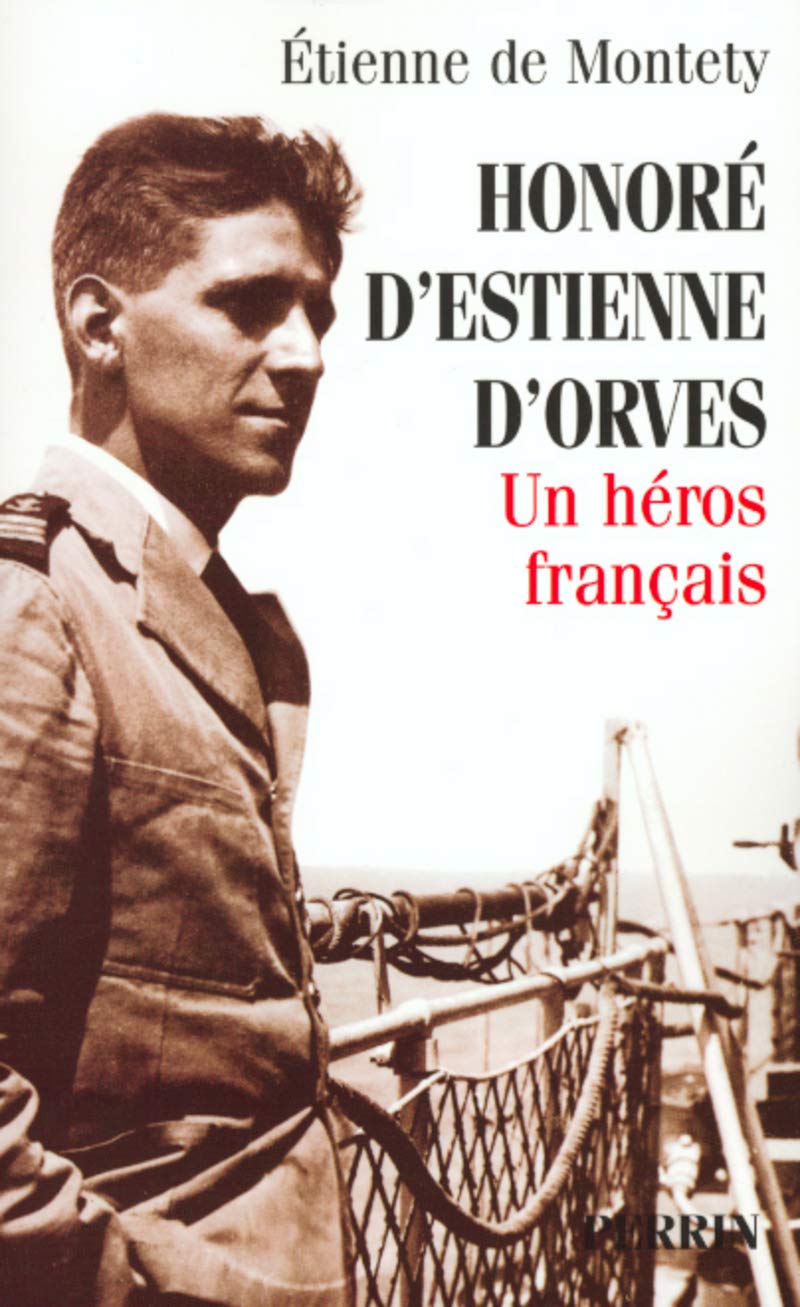 Honoré d'Estienne d'Orves, un héros français 9782744150210