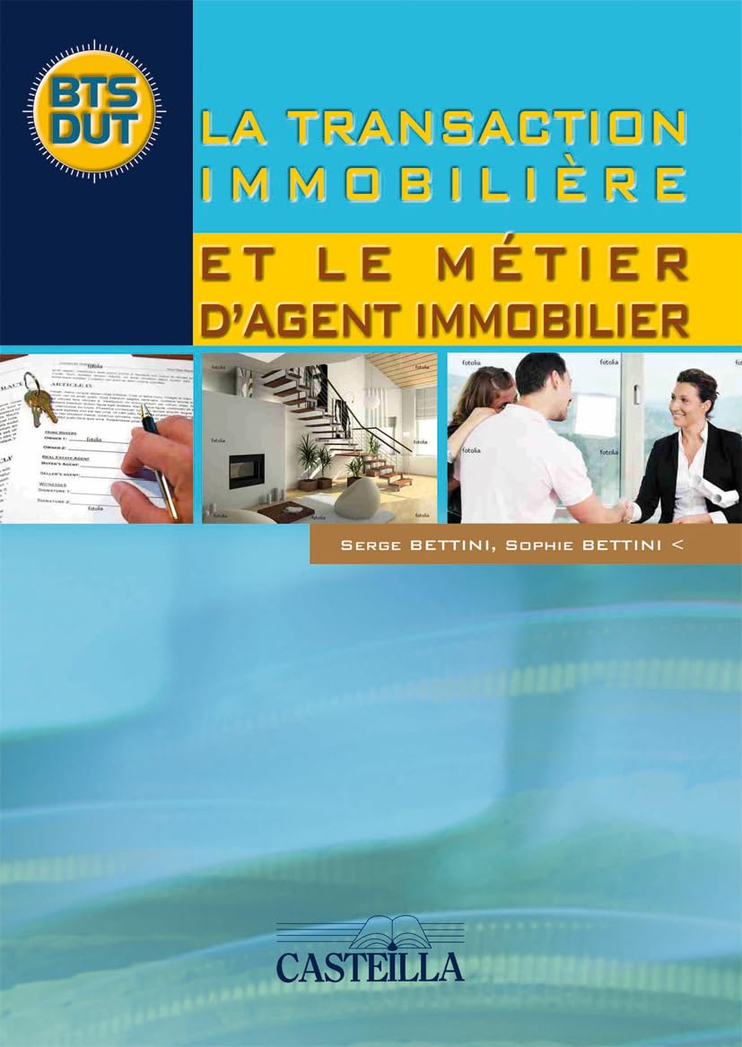 La Transaction immobilière et le métier d'agent immobilier (2010) - Manuel élève 9782713532290