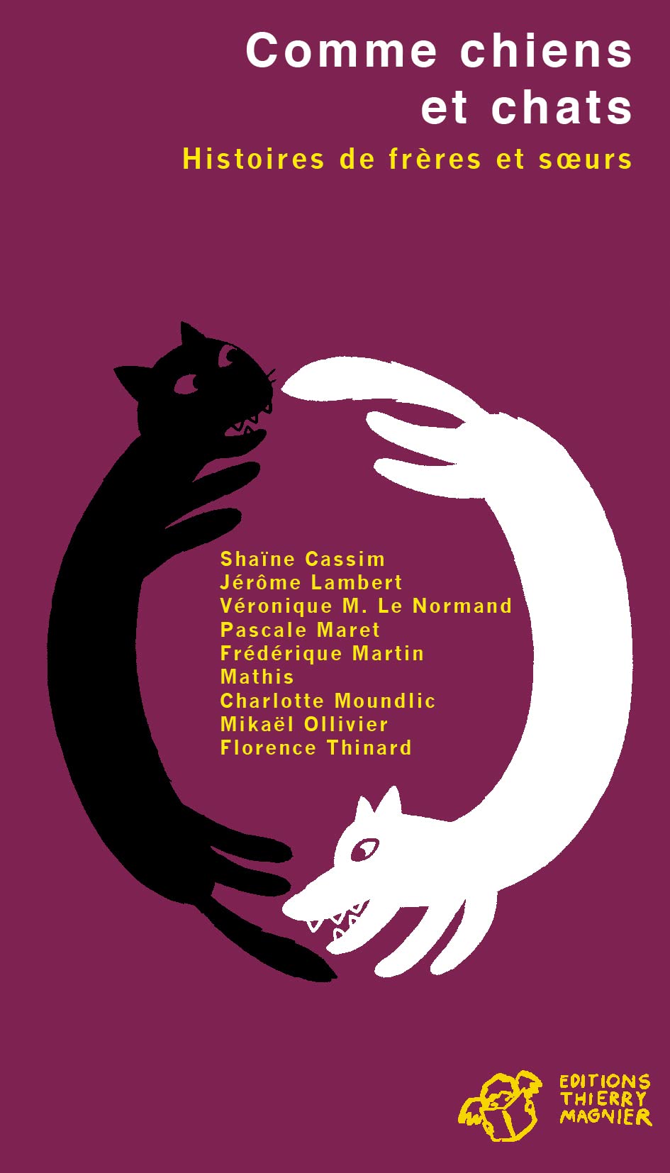 Comme chiens et chats: Histoires de frères et soeurs 9782844209207