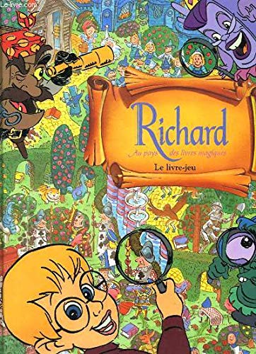 Richard au pays des livres magiques: Le livre-jeu 9782094901999