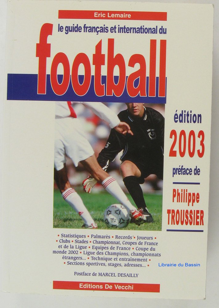 Le guide français et international du football 2003 9782732867908