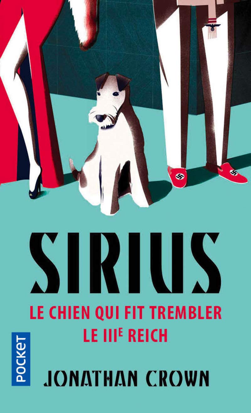 Sirius, le chien qui fit trembler le IIIe Reich 9782266271752