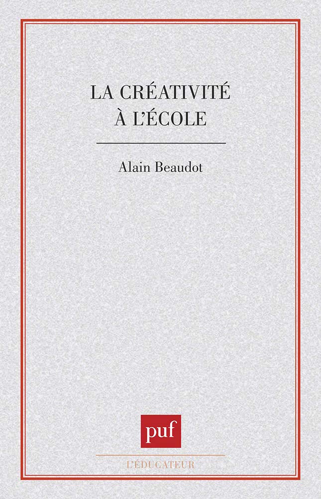 La Créativité à l'école 9782130363927