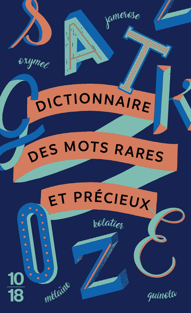 Dictionnaire des mots rares et précieux 9782264039156