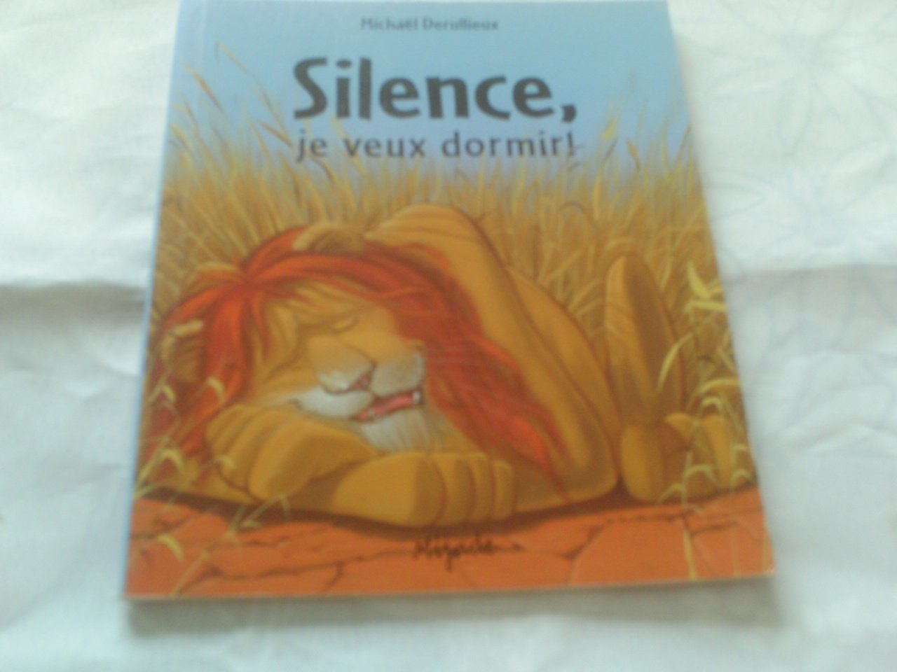 silence, je veux dormir 9782871426257