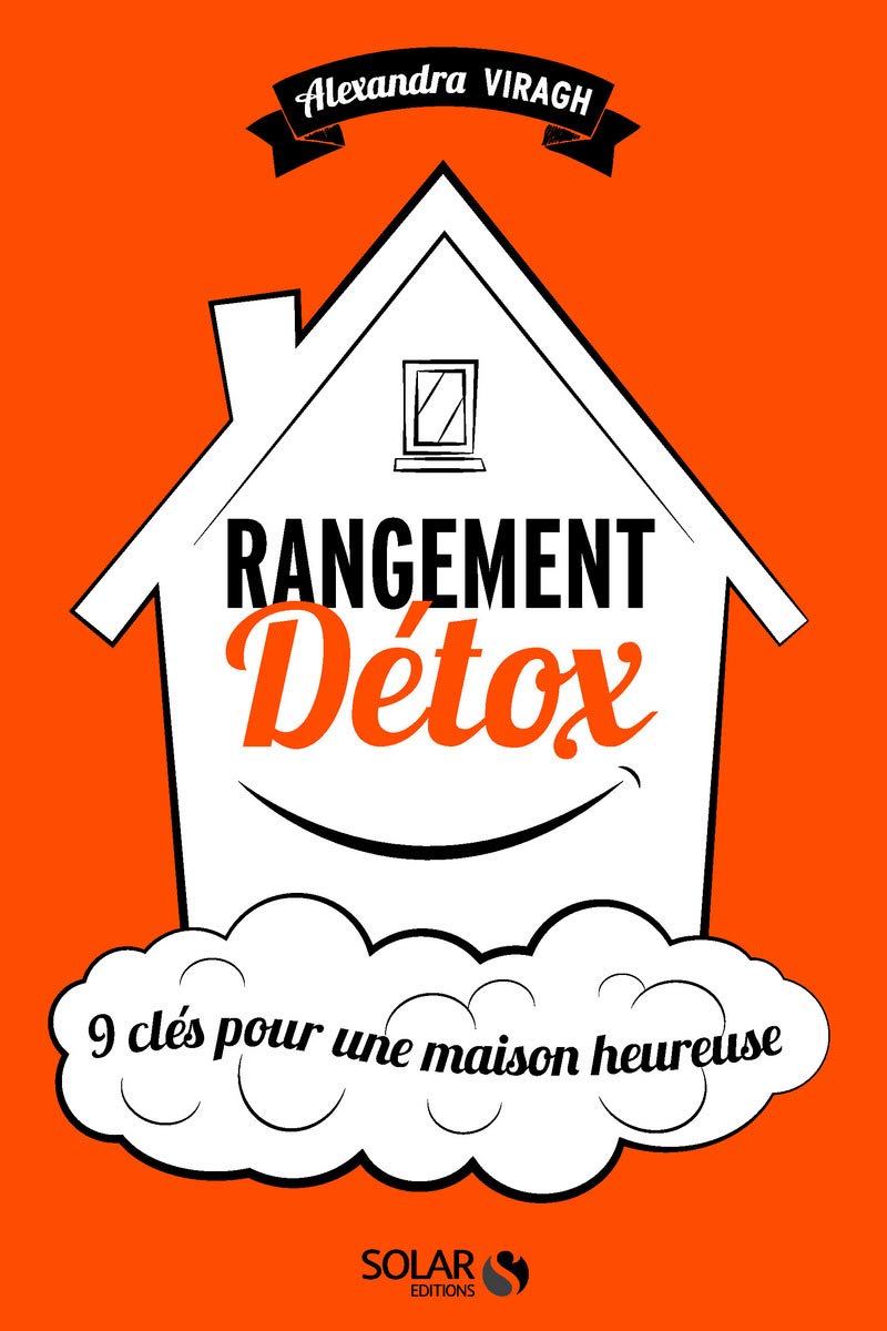 Rangement detox: Les vertus du rangement méditatif 9782263071447