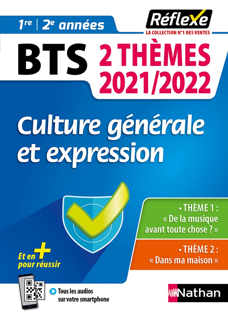 Culture générale et expression - 2 thèmes 2021/2022 - BTS - Réflexe 9782091674346