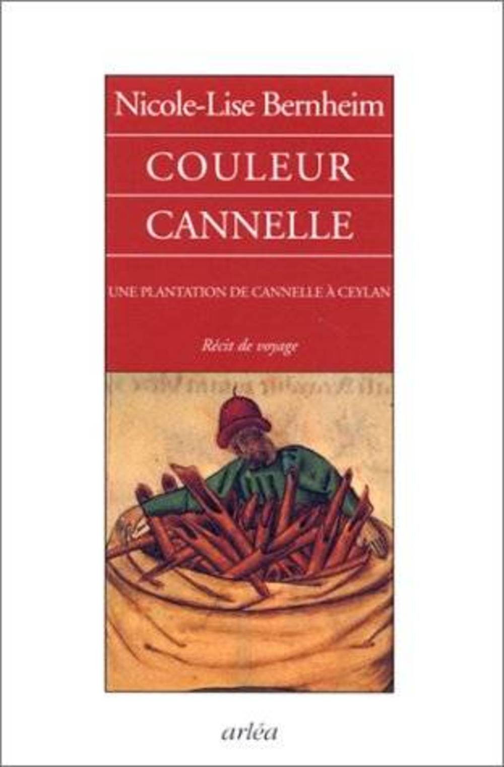 Couleur cannelle : Une plantation de cannelle à Ceylan 9782869595927
