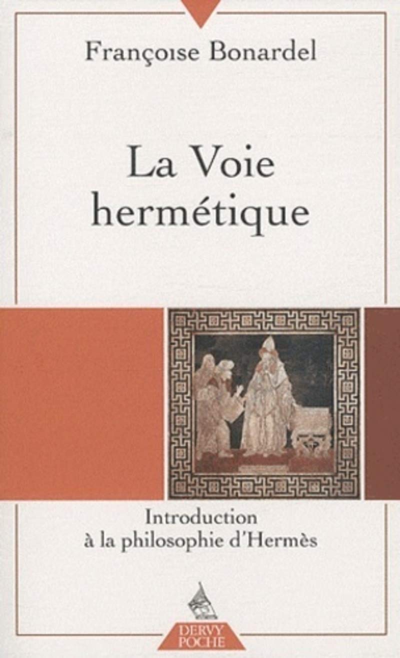 La voie hermétique 9782844546487