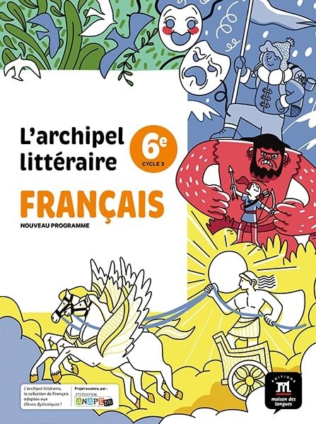 L'archipel littéraire nouvelle édition - Manuel 6e 9782356857613