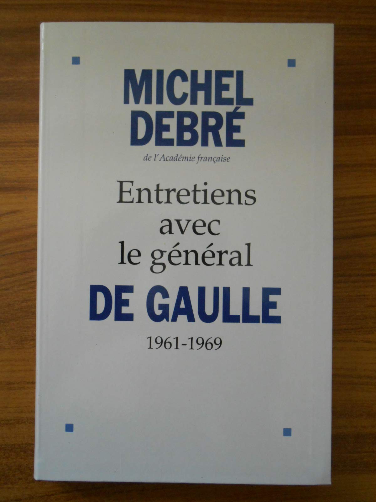 Entretiens avec le Général de Gaulle (1961-1969) 9782286035037