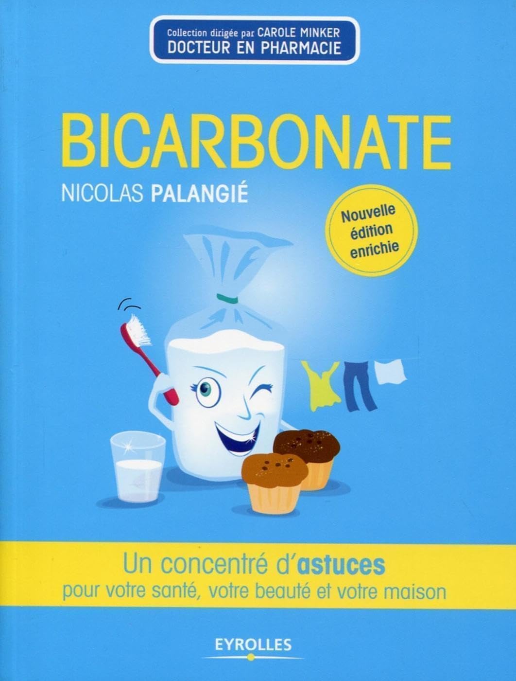 Bicarbonate: Un concentré d'astuces pour votre santé, votre beauté et votre maison. 9782212559354
