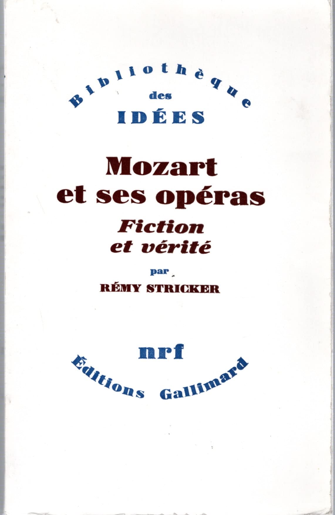 Mozart et ses opéras 9782070232420