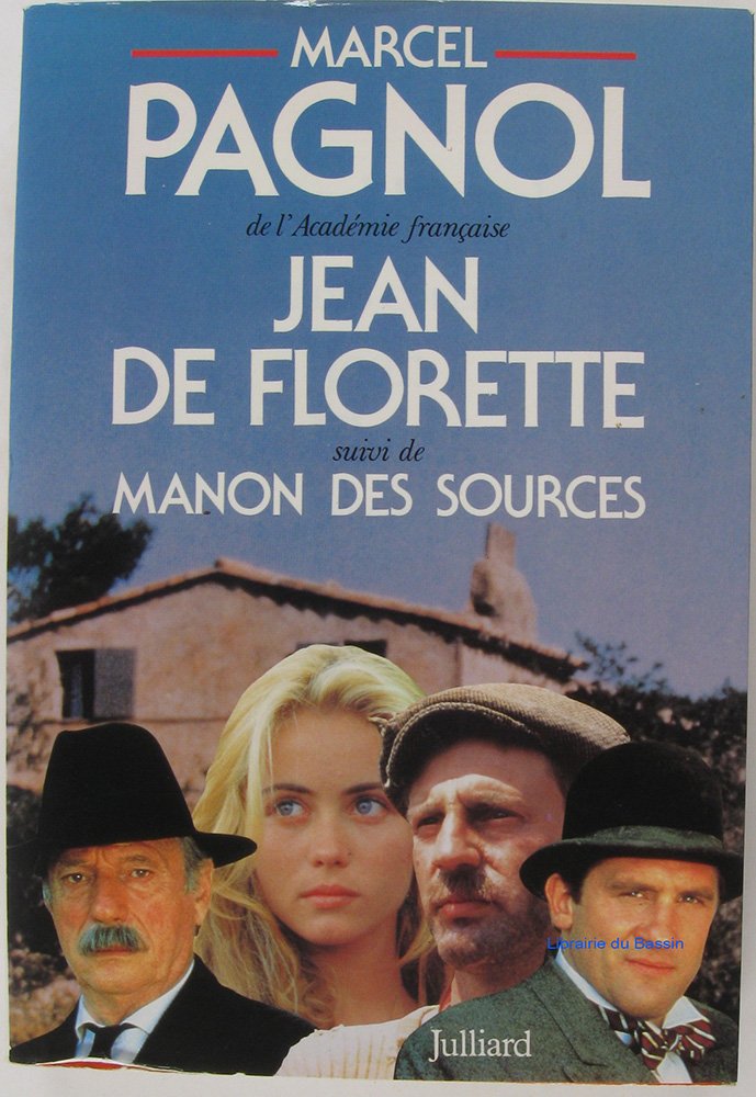 L'eau des collines - Jean de Florette suivi de Manon des Sources 9782877060554