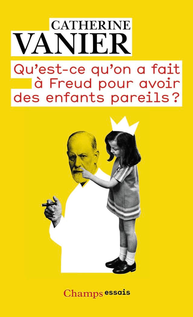 Qu'est-ce qu'on a fait à Freud pour avoir des enfants pareils ? 9782081270633