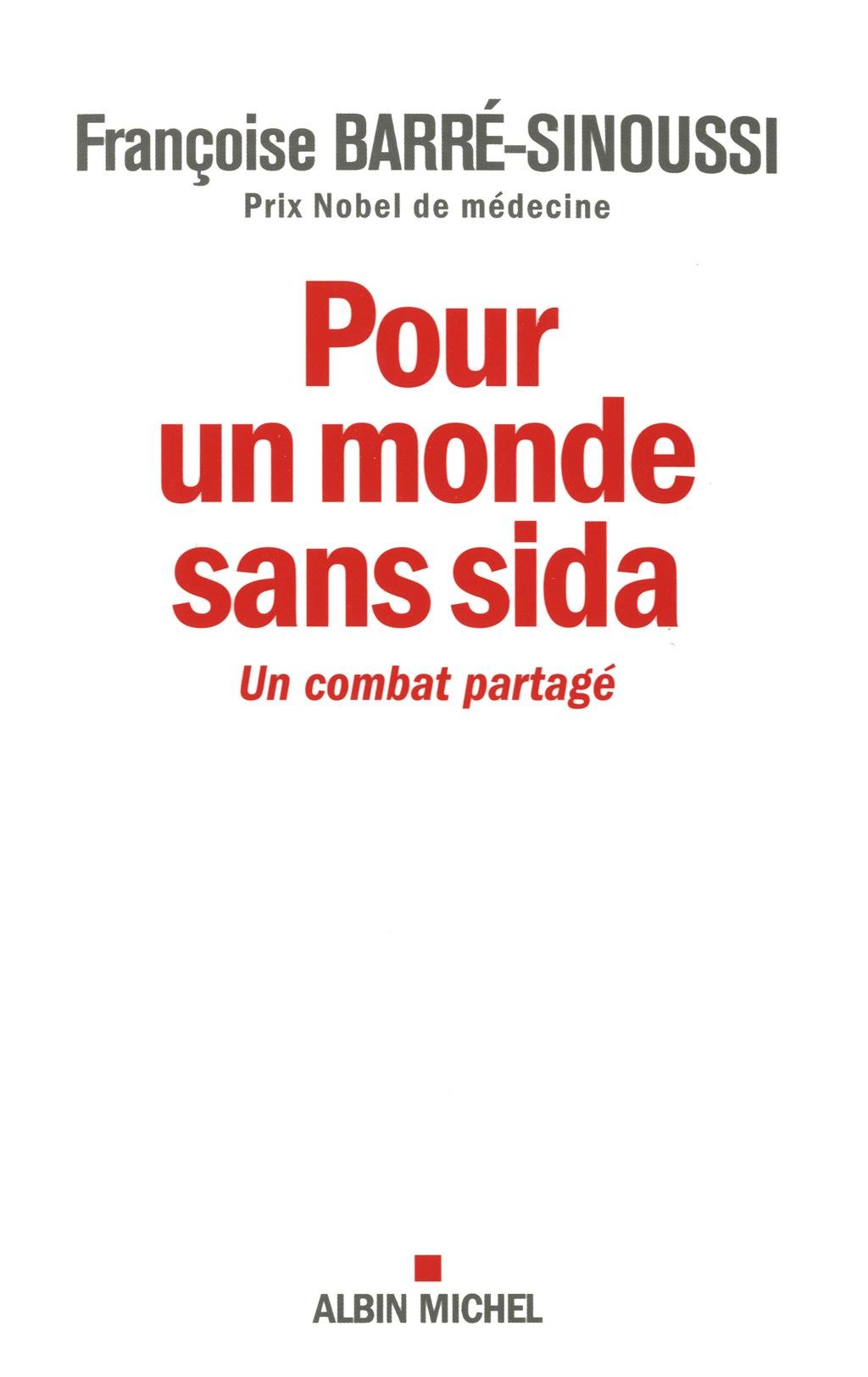 Pour un monde sans sida: Un combat partagé 9782226230690