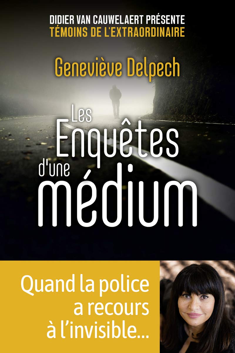 Les Enquêtes d'une médium - quand la police a recours à l'invisible 9782412049471