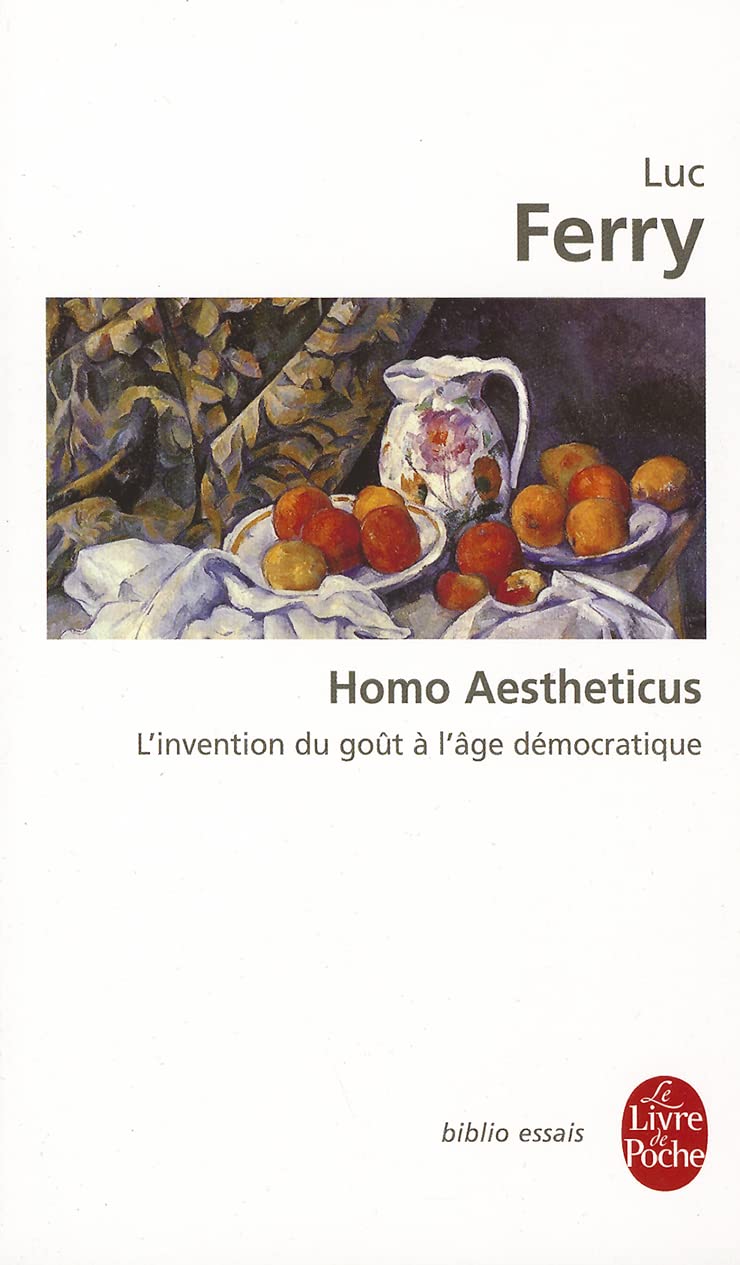 Homo aestheticus : L'invention du goût à l'âge démocratique 9782253044109