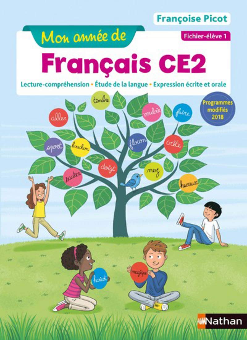 Mon année de Français CE2 - Fichier élève 1: Programmes modifiés 2018 9782091249650