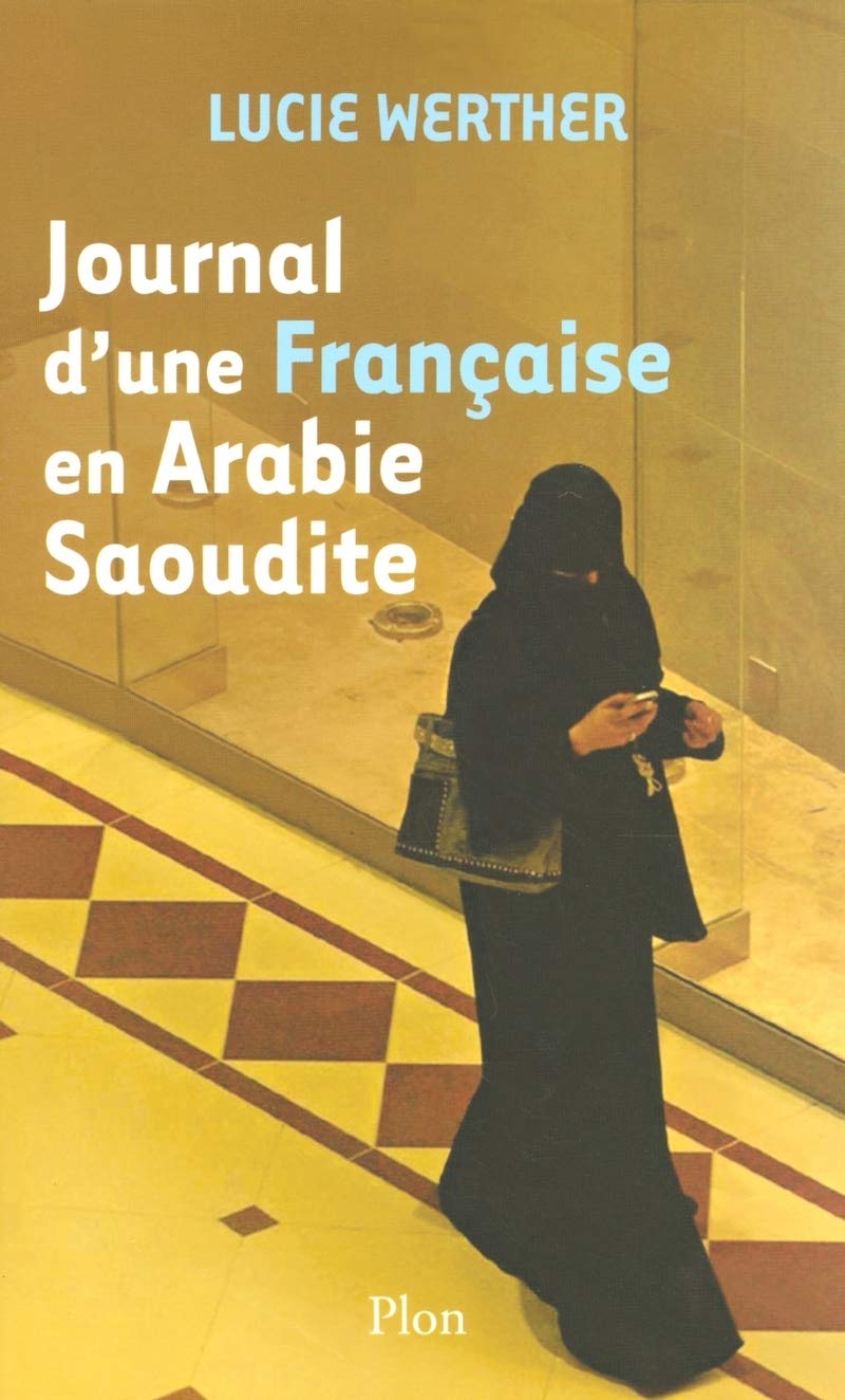 Journal d'une Française en Arabie Saoudite 9782259202831