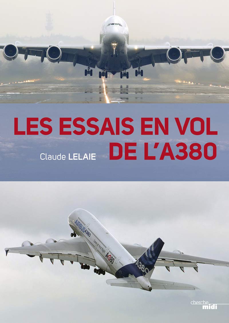 Les essais en vol de l'A380 9782749135106