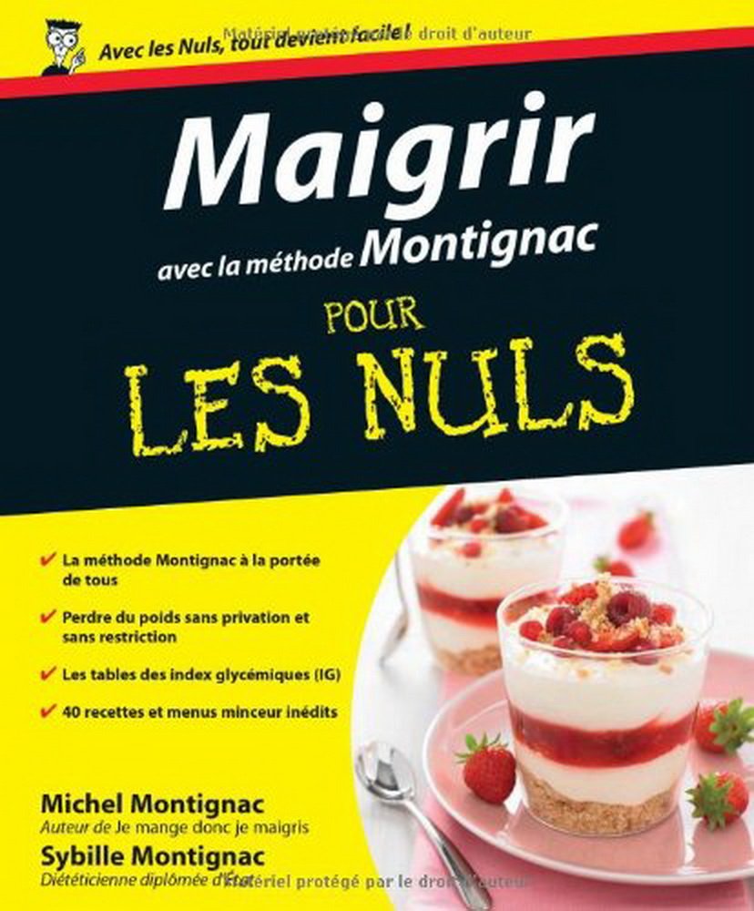 Maigrir avec la méthode Montignac Pour les nuls 9782754015868