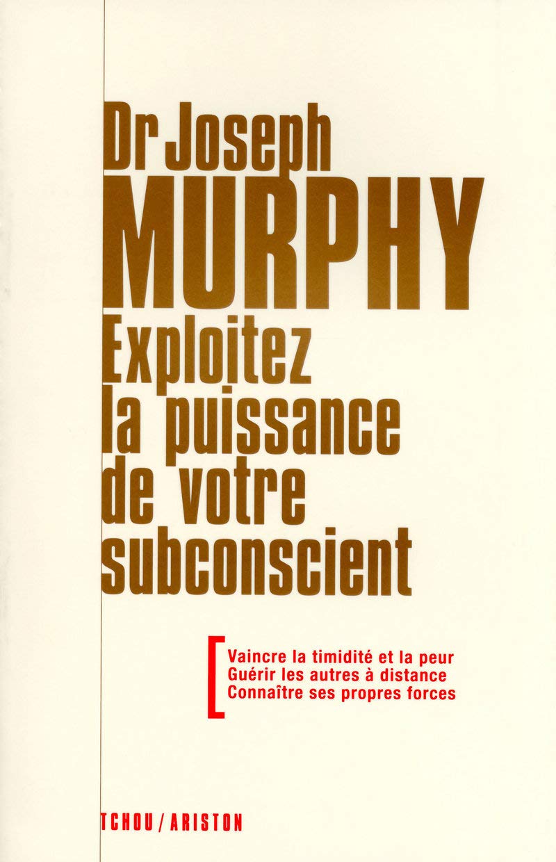 Exploitez la puissance de votre subconscient 9782710788607