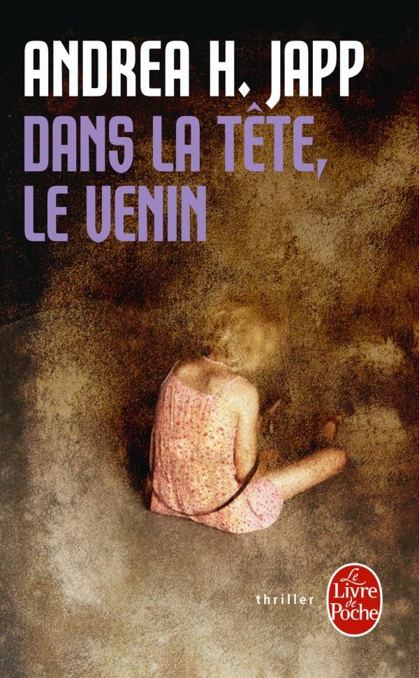 Dans la tête, le venin 9782253128830