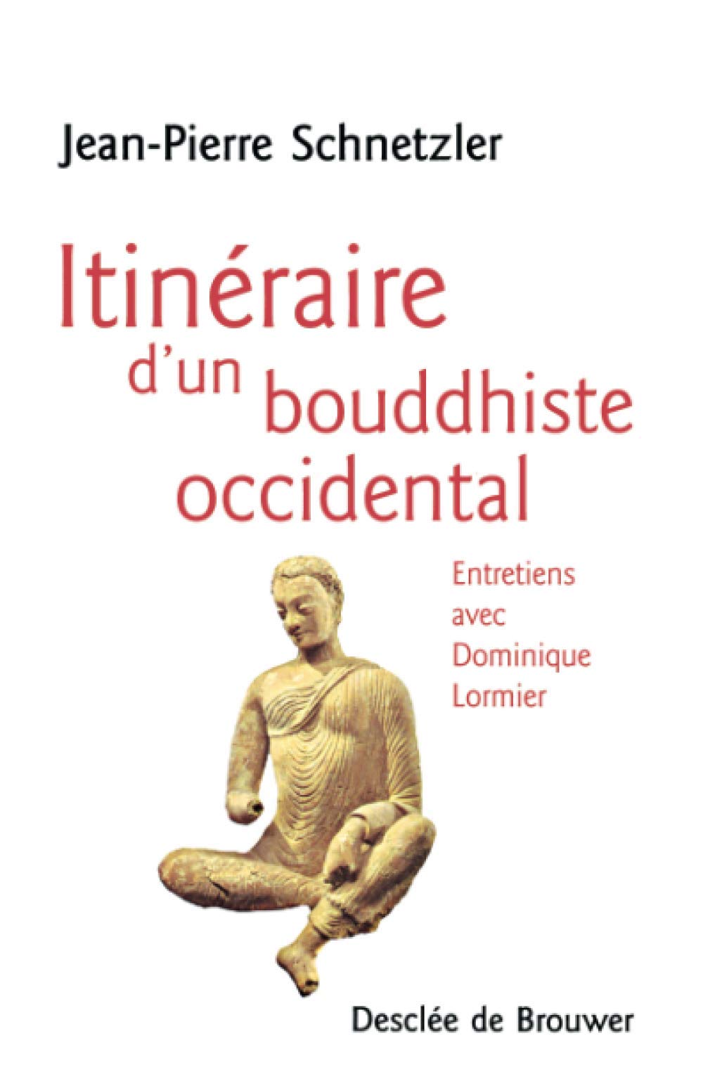 Itinéraire d'un bouddhiste occidental 9782220049441