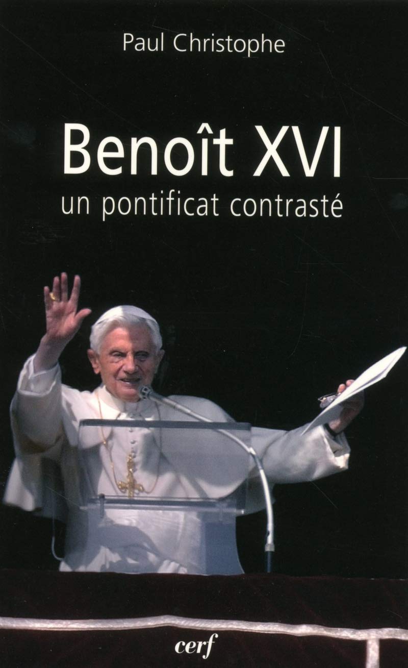 Benoît XVI : un pontificat contrasté 9782204100816