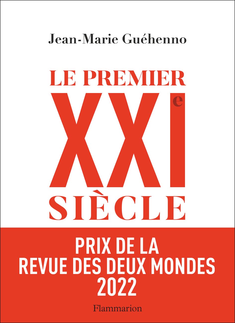 Le premier XXIe siècle: De la globalisation à l'émiettement du monde 9782080255969
