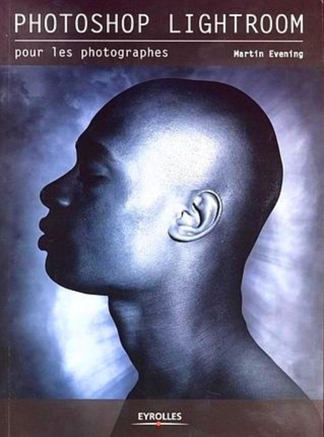 Photoshop Lightroom pour les photographes 9782212120974