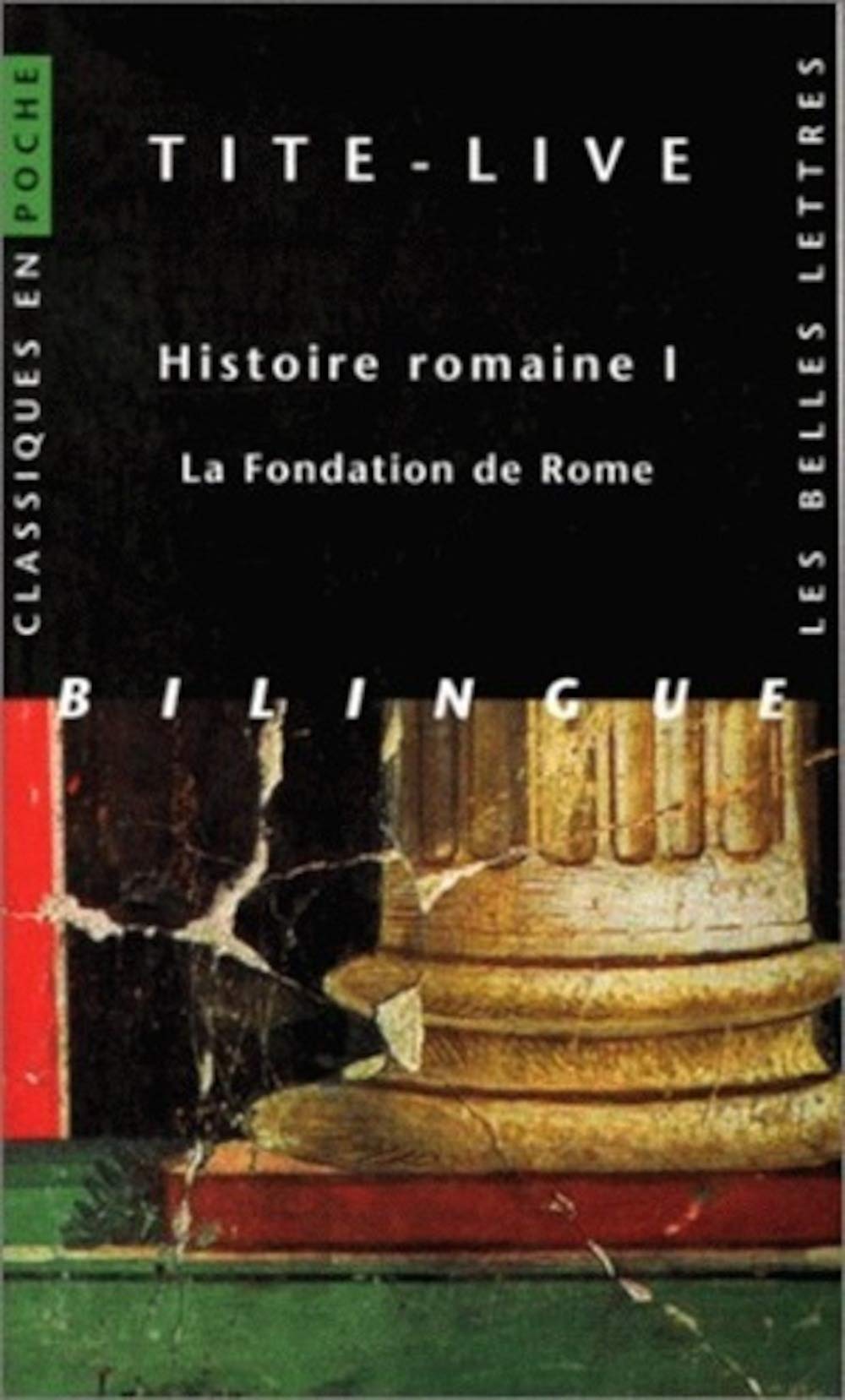 Histoire romaine, tome I : La Fondation de Rome 9782251799254