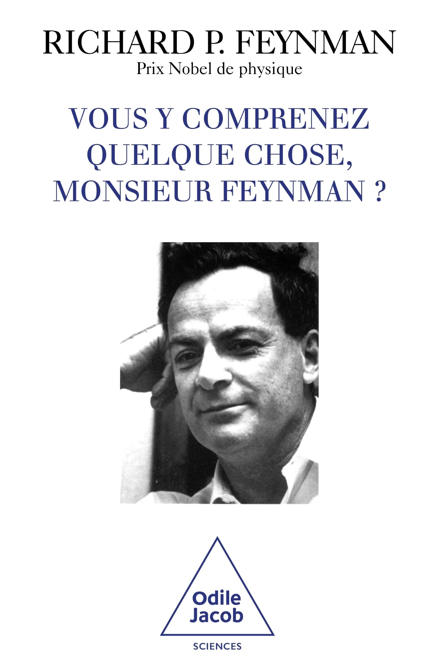Vous y comprenez quelque chose, monsieur Feynman ? 9782738106285