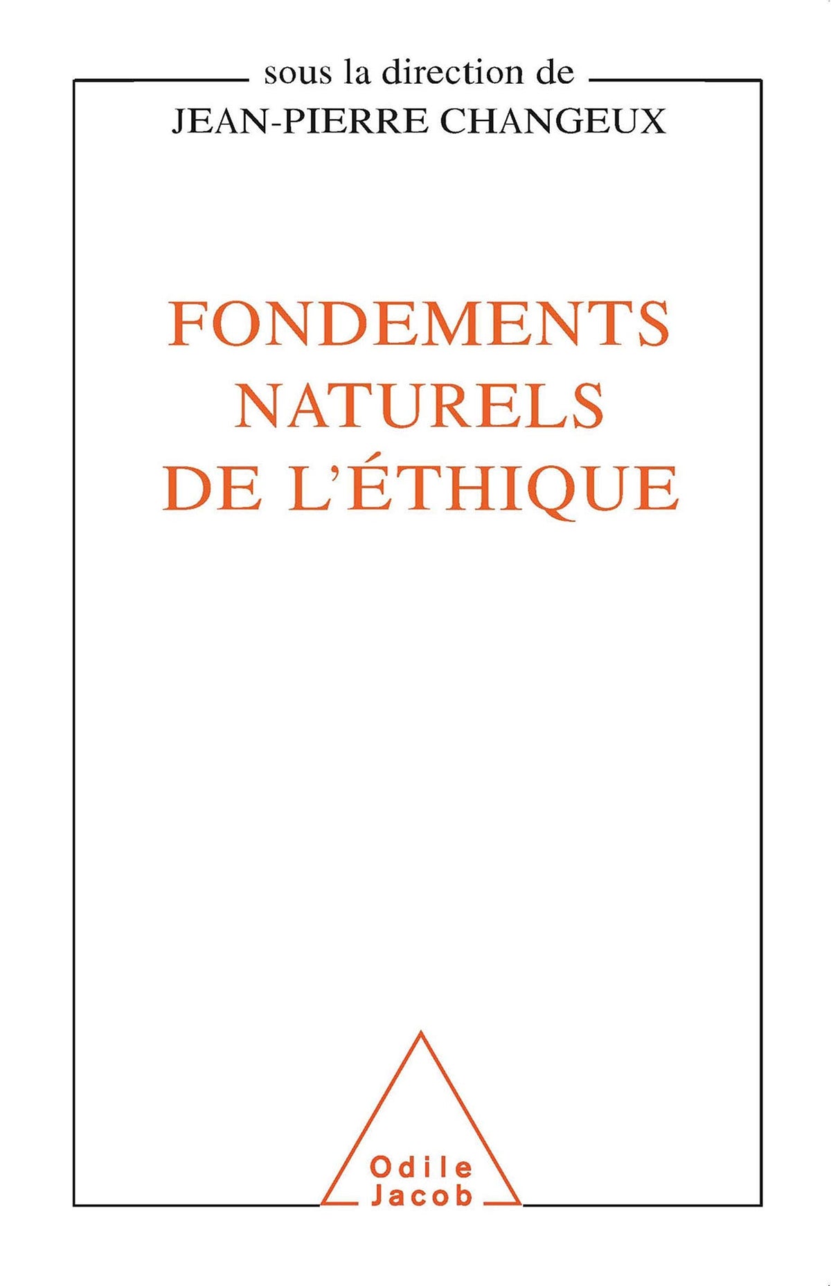 Fondements naturels de l'éthique 9782738102256