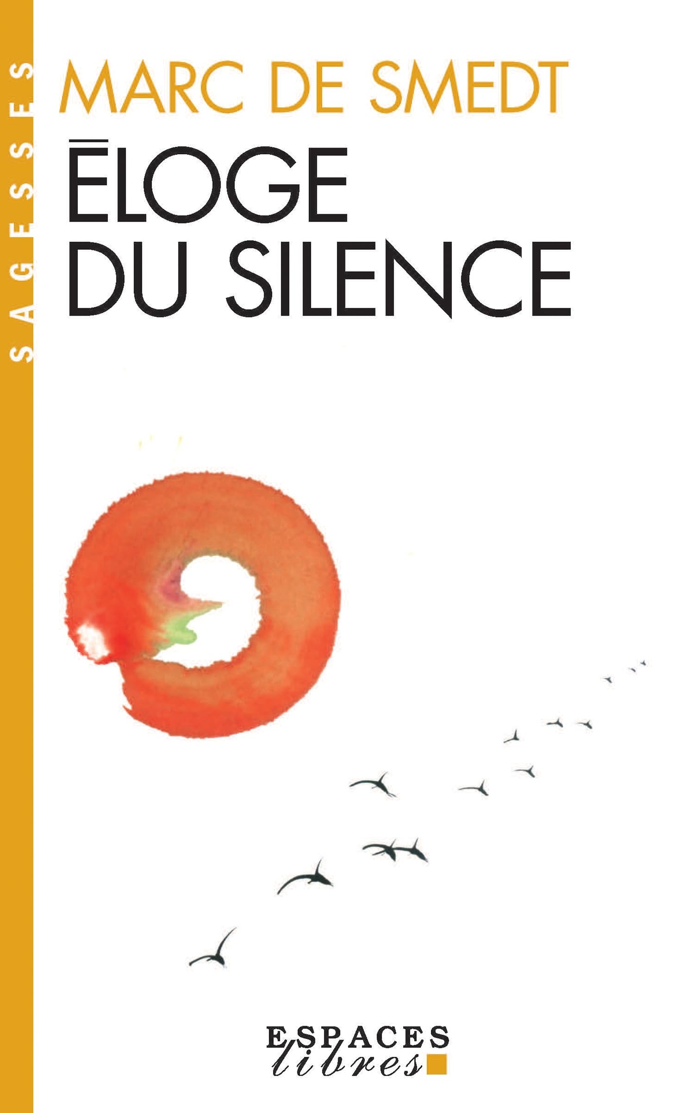 Éloge du silence (Espaces Libres - Sagesses) 9782226435477