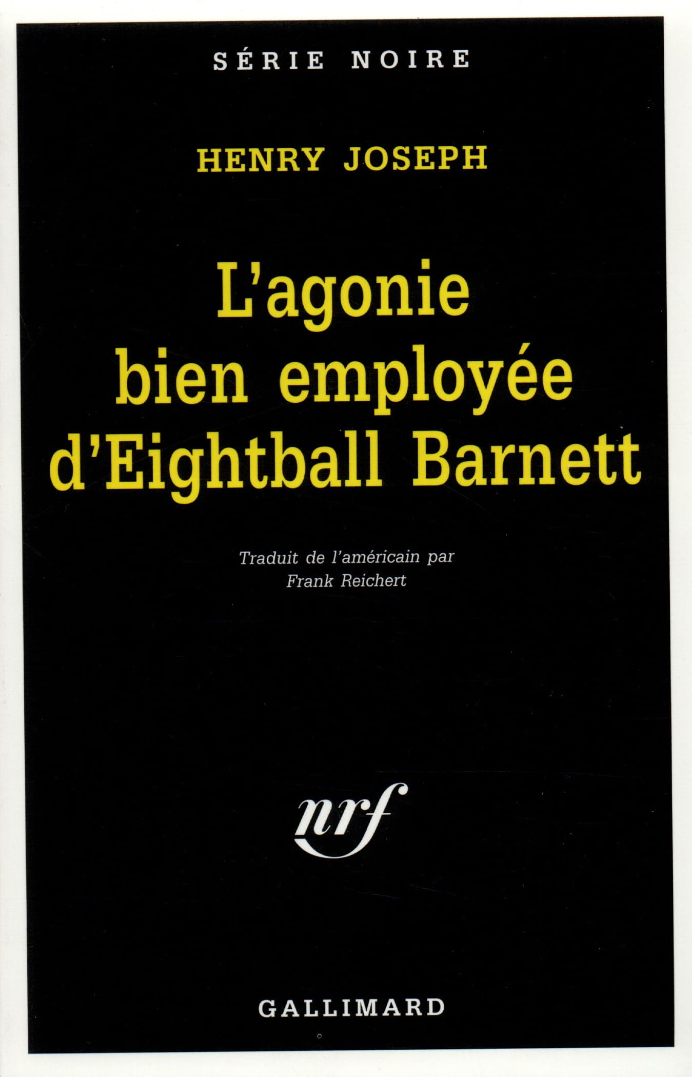 L'agonie bien employée d'Eightball Barnett 9782070499410