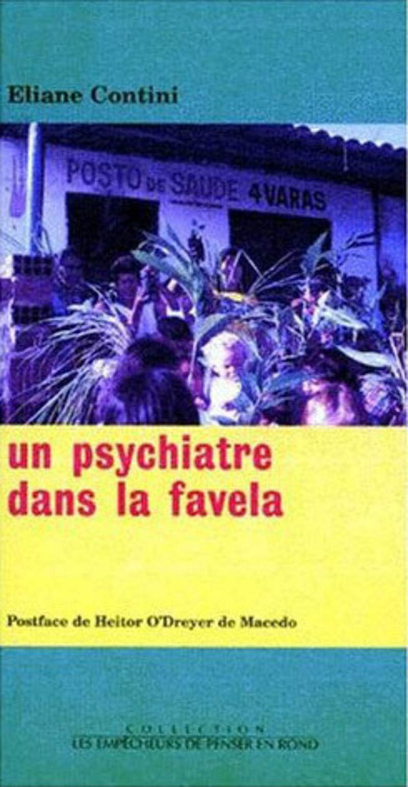 Un psychiatre dans la favela 9782908602630