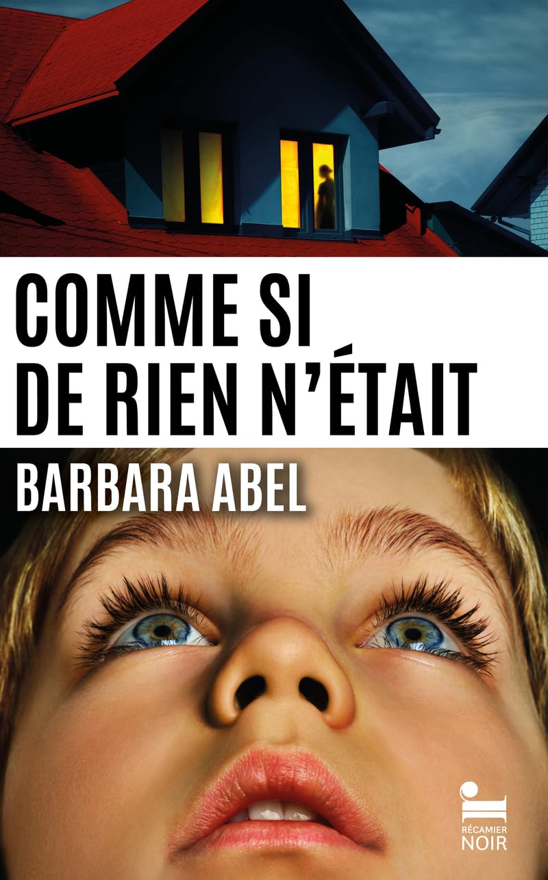 Comme si de rien n'était, Barbara Abel: nouveauté thriller 9782385770433