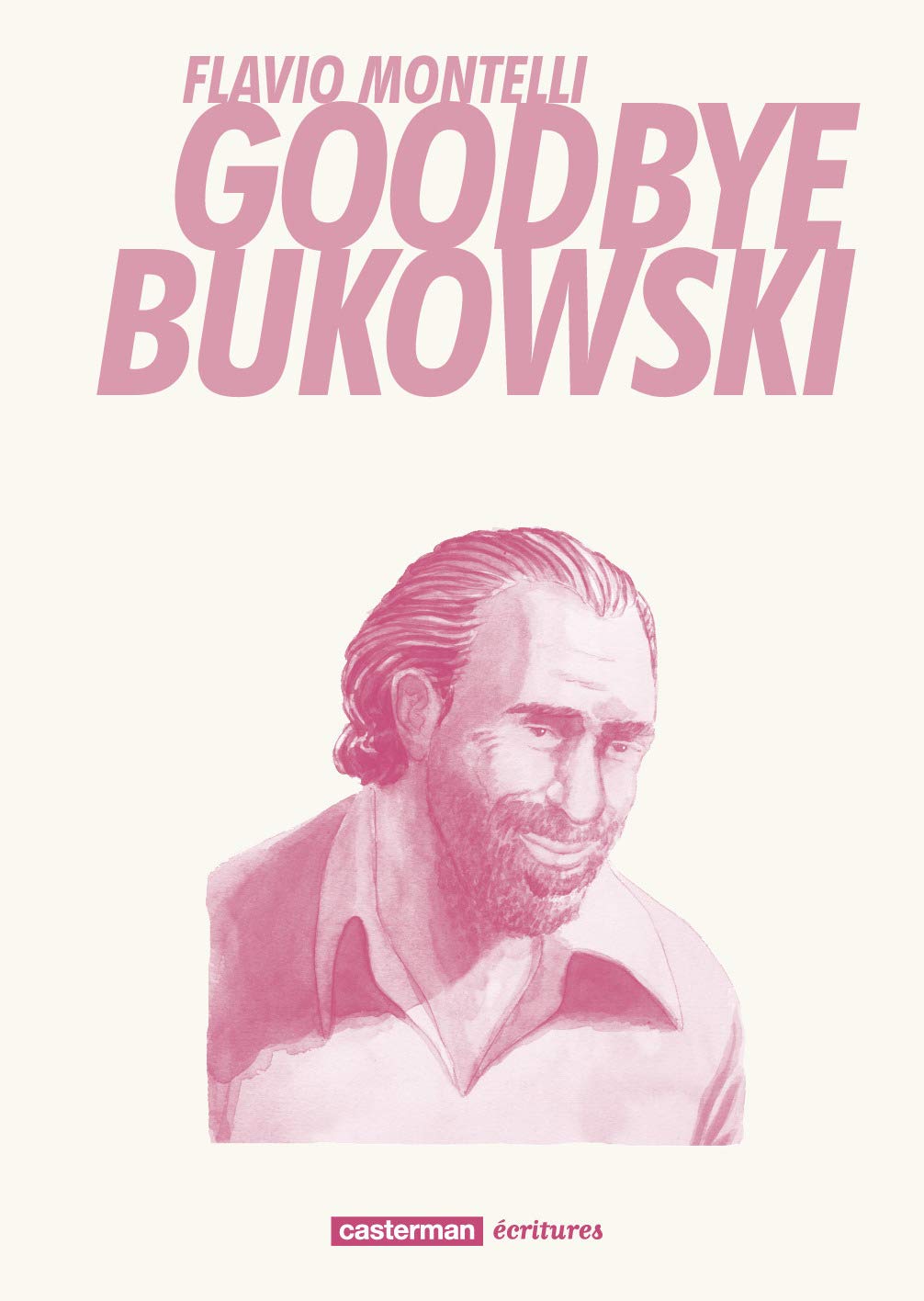 Goodbye Bukowski 9782203070783