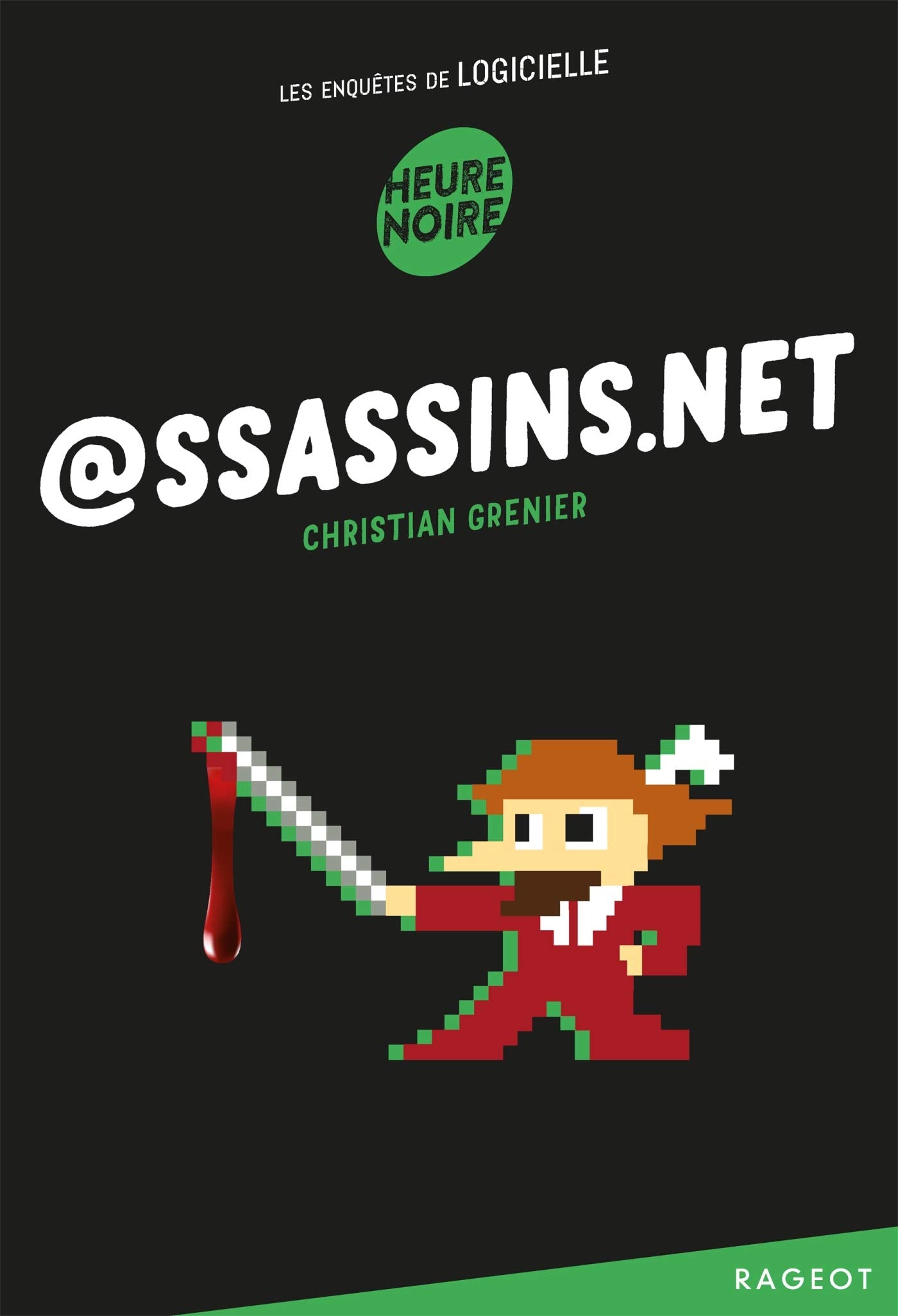 @ssassins.net: Les enquêtes de Logicielle 9782700252040