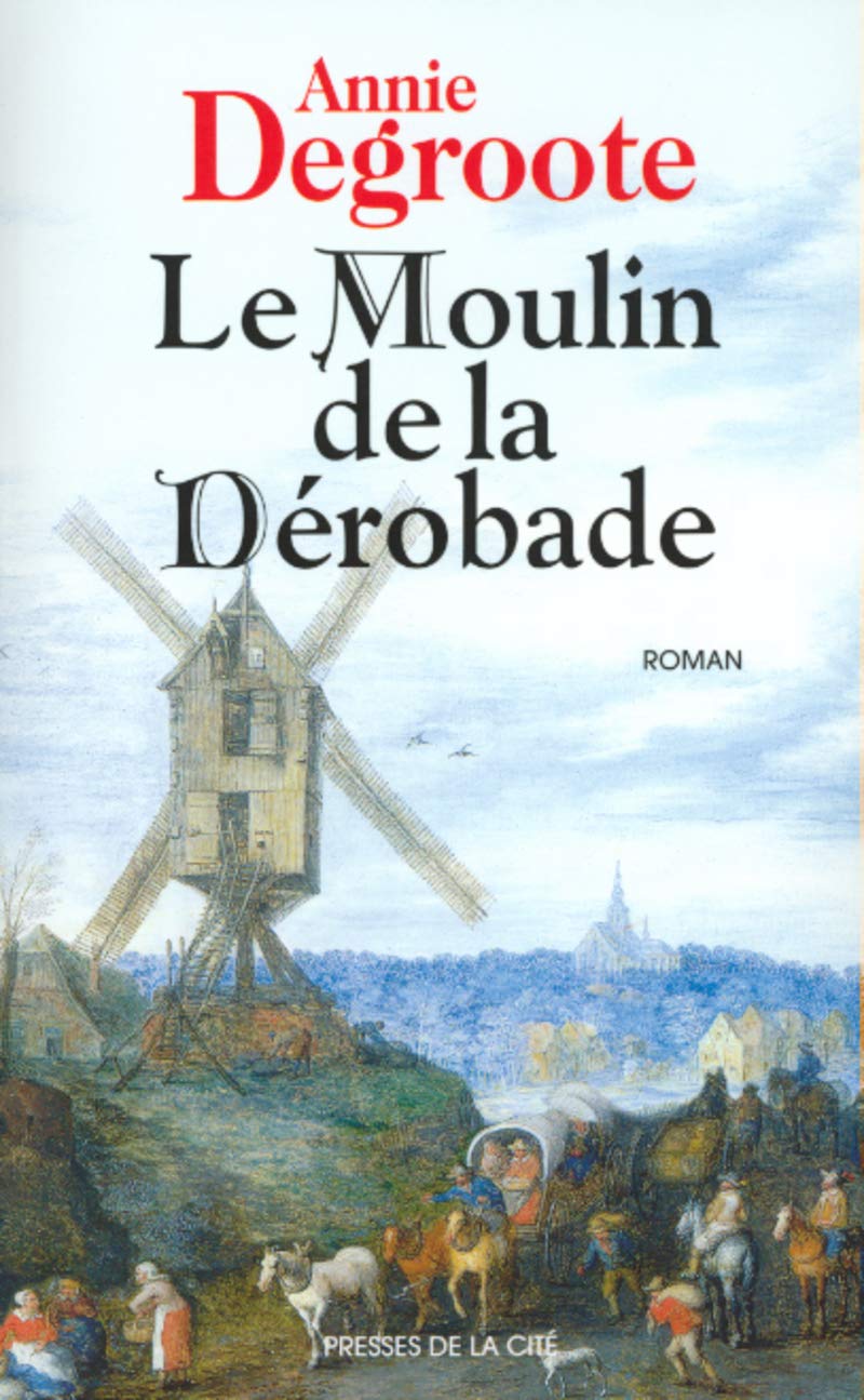 Le Moulin de la dérobade 9782258053038